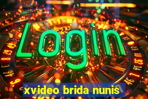 xvideo brida nunis